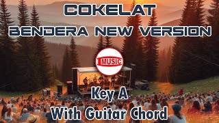 Download lagu Cokelat - Bendera New Version [Key A - Guitar Chord] mp3