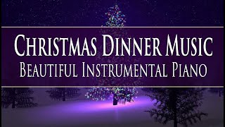 1 HOUR Christmas Music DINNER PLAYLIST ♫- Instrumental Classics on Piano