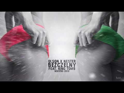 Olson/Nester - Bezczelny ft. King Tomb