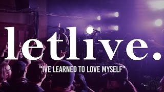 letlive. &quot;I&#39;ve Learned To Love Myself&quot; at 1904 Music Hall