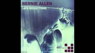 Bernie Allen - Late Reflections (Manmachine Remix)