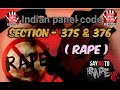 SECTION 375 376 RAPE INDIAN PANEL CODE