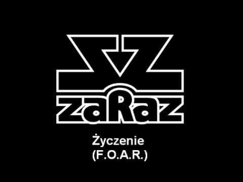 zaraZZaraz - Życzenie (F.O.A.R.)