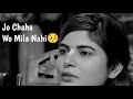 Jo Chaha Wo Mila Nahi Devi Chitralekha Shorts Status Hearttouching