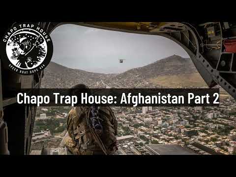Chapo Trap House: On Afghanistan, Part 2
