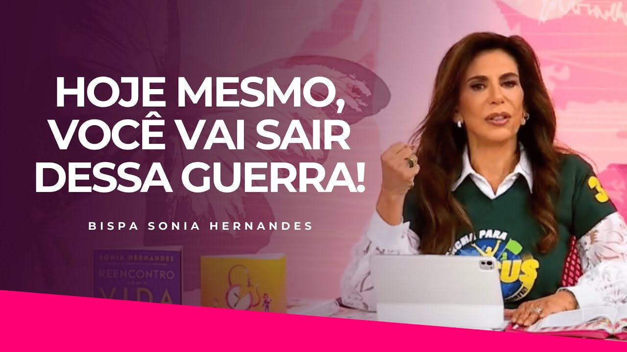 Hoje mesmo, você vai sair dessa guerra! | #PensamentoDoDia com Bispa Sonia Hernandes