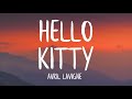 Avril Lavigne - Hello Kitty (Lyrics)
