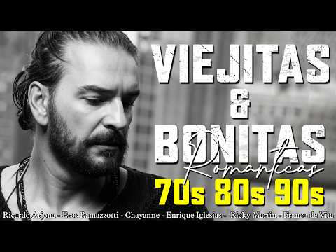 Ricardo Arjona, Luis Fonsi, Eros Ramazzotti, Franco de Vita, Chayanne : BALADAS ROMANTICAS 90S
