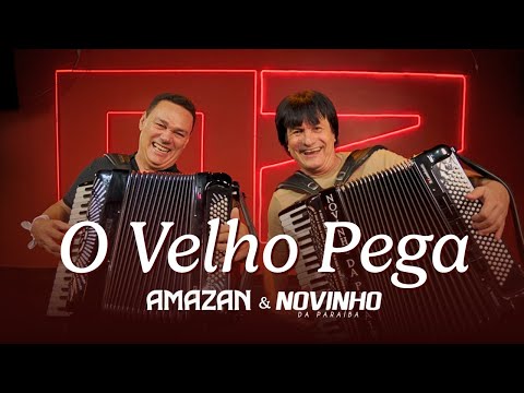 Novinho da Paraíba e Amazan - O Velho Pega (Clipe oficial)