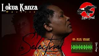 Sélection Music LOKUA KANZA [2022] By Given Esengi.