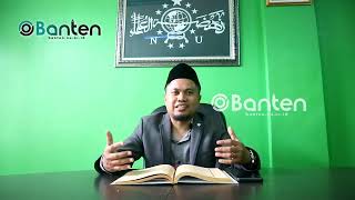 Islam Rahmatan Lil 'Alamin | Ustadz Sukron Makmun (Wakil Ketua PWNU Banten)