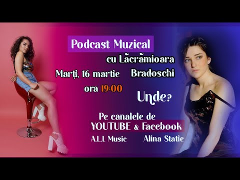 A.L.I. (Alina Statie) ♥️ Podcast muzical ONLINE cu invitați: Lăcrămioara Bradoschi ♥️🎤✌️