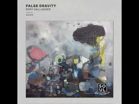 PREMIERE: Rory Gallagher — False Gravity (Club Mix) [Soul De Anima]