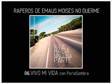 VHNP - 06 Vivo mi vida (con Por la Sombra) - Raperos de Emaus