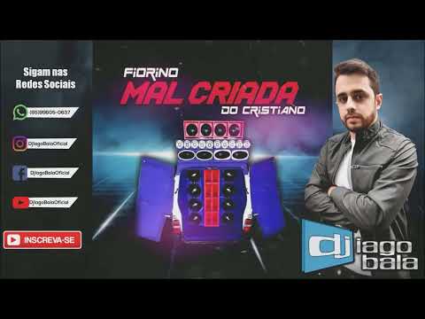 CD FIORINO MAL CRIADA DO CRISTIANO DE RONDONÓPOLIS-MT 2023 - DJ IAGO BALA