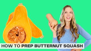 How to Prep Butternut Squash