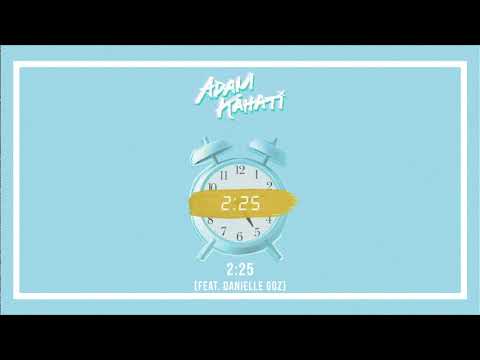 Adam Kahati - 2:25 (feat. Danielle Goz) [Official Audio]