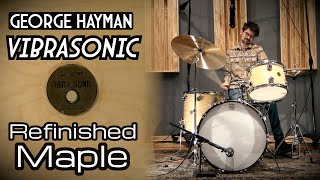 Video thumbnail for George HAYMAN Vibrasonic 60s Drum Set - Refinished Maple by Steve Maxwell Drums