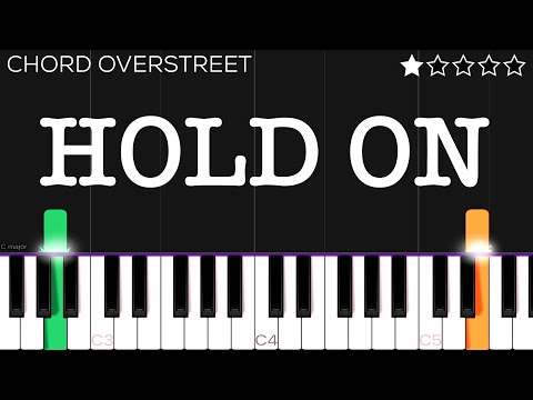 Chord Overstreet - Hold On | EASY Piano Tutorial