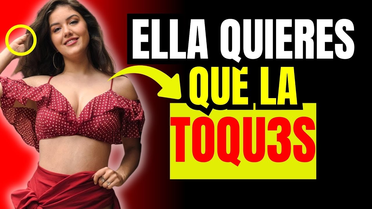 🔥6 SEÑALES SECRETAS DE QUE ELLA ESTÁ SUPLICANDO POR TU TOQUE! Psicología femenina