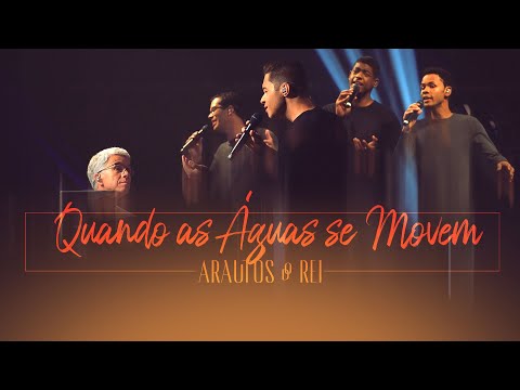 @arautosdoreioficial - QUANDO AS ÁGUAS SE MOVEM | DVD AMOR E GRAÇA