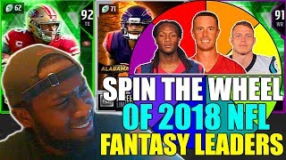 SPIN THE WHEEL OF 2018 NFL FANTASY LEADERS! Madden 19 Ultimate Team Squad Builder