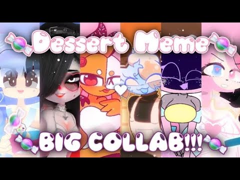✨️🍬Dessert Animation Meme Collab🍬✨️
