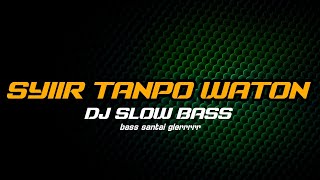 Download lagu DJ SYIIR TANPO WATON TERBARU mp3 Download lagu DJ SYIIR TANPO WATON TERBARU mp3