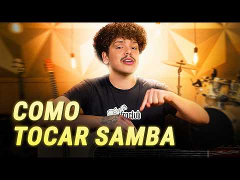 SAMBA NO VIOLÃO: COMO COMEÇAR A TOCAR
