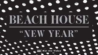 Beach House - New Year