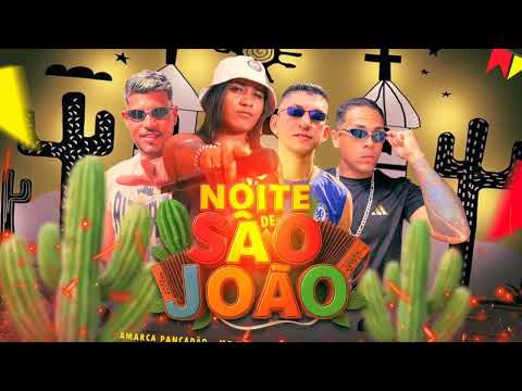 NOITE DE SÃO JOÃO MC MICKA RAMON ZIKA MC SKOT AMARCA PANCADÃO - BREGAFUNK VAI SER PAPOCO
