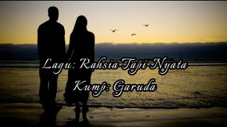 Download lagu Garuda - Rahsia Tapi Nyata ( Lirik) mp3 Download lagu Garuda - Rahsia Tapi Nyata ( Lirik) mp3