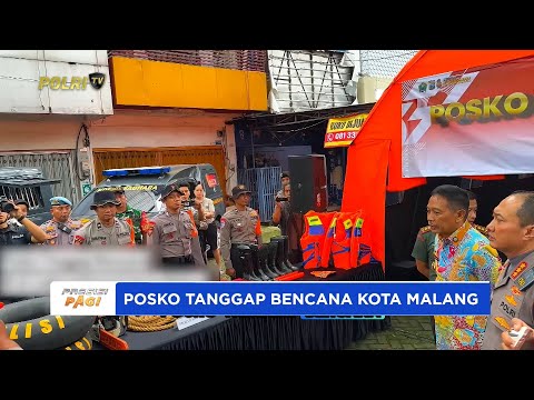 POLRESTA MALANG KOTA HADIRKAN POSKO TANGGAP BENCANA AKTIF 24 JAM JELANG NATARU