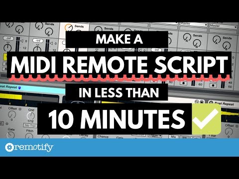 How To Make A MIDI Remote Script For Ableton Live