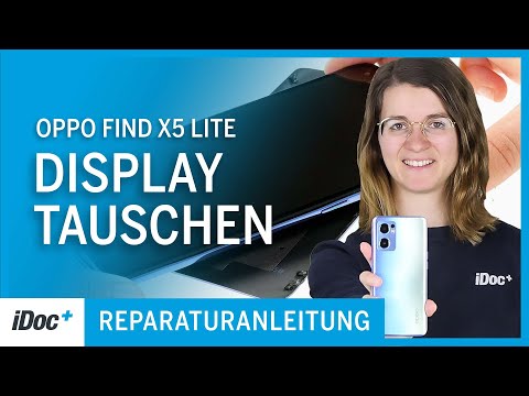 Oppo Find X5 Lite – Display tauschen [Reparaturanleitung + Zusammenbau]