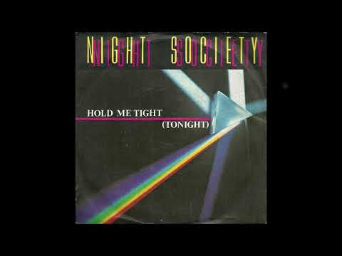 Night Society - Hold Me Tight (Tonight)