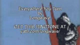 Everywhere You Turn, Longwave - Get the Ringtone