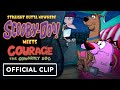 Straight Outta Nowhere Scooby Doo Meets Courage The Cowardly Dog Exclusive Official Clip 2021
