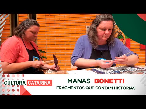 Manas Bonetti - Cultura Catarina
