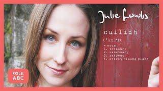 Julie Fowlis - Tunes Set: The Thatcher / Peter Byrne&#39;s / The Tripper&#39;s