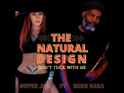 Super Jem The Natural Design Don't F w Me  FT Edda Baba