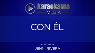 Karaokanta - Jenni Rivera - Con él
