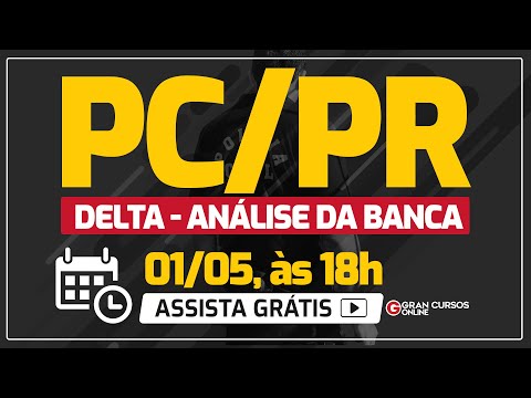 PC PR: Delta – Análise da banca com professora Luana Davico