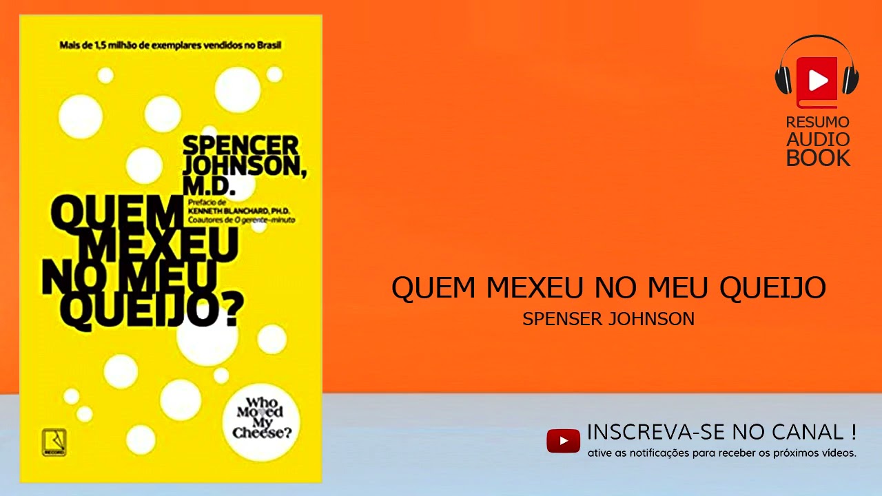 Quem mexeu no meu queijo Resumo áudio book
