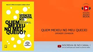 Quem mexeu no meu queijo    Resumo udio book