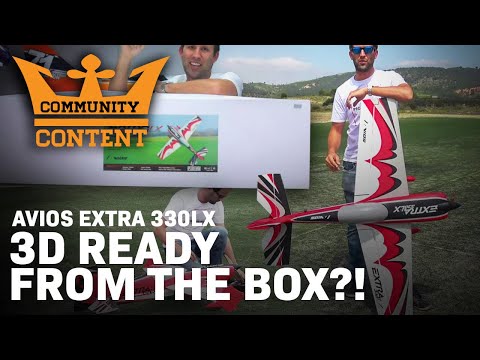 HobbyKing Community Content: Avios Extra 330LX - 3D READY FROM THE BOX?!