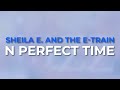 Sheila E. And The E-Train - N Perfect Time from Concord's Women In Jazz: The New Century