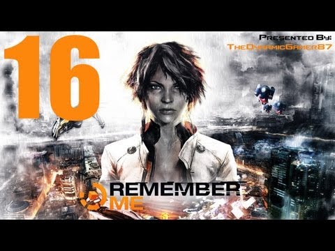 Remember Me - Playthrough - Episode 16