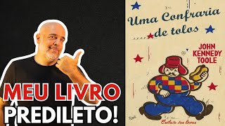Uma Confraria de Tolos: poucos leram, todos amaram! Vai Interessar a Sete Pessoas, Mas...