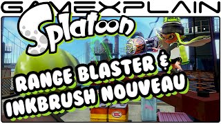 Splatoon - Range Blaster & Inkbrush Nouveau DLC Weapon Tour!